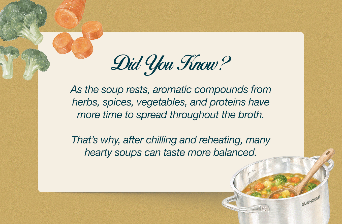 Why Does Yesterday’s Soup Taste So Good?